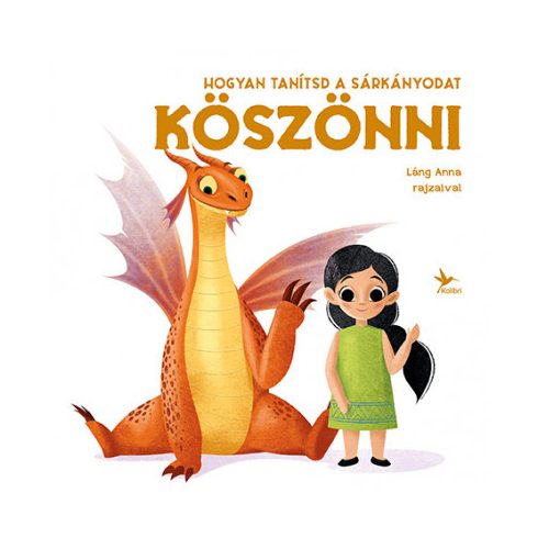 Hogyan tanítsd a sárkányodat köszönni