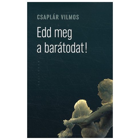 Edd meg a barátodat