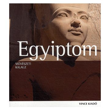 Művészeti kalauz: Egyiptom