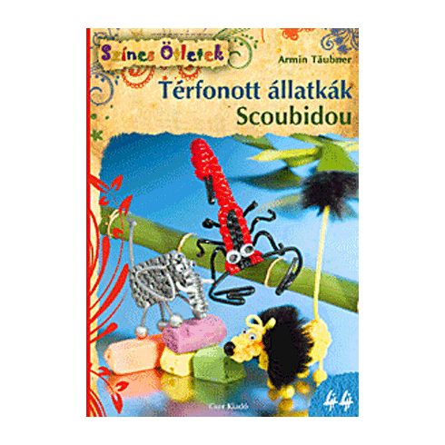 Térfonott állatkák. Scoubidou - Színes Ötletek 44.
