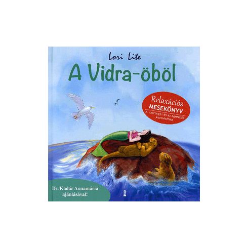A Vidra-öböl - relaxációs mesekönyv