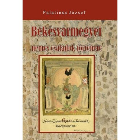 Békés vármegyei nemes családok története