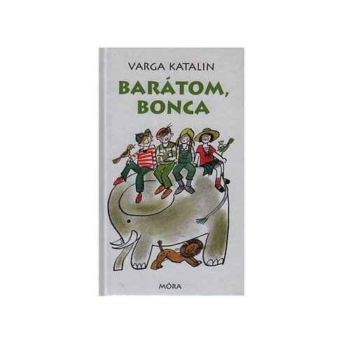 Barátom, Bonca