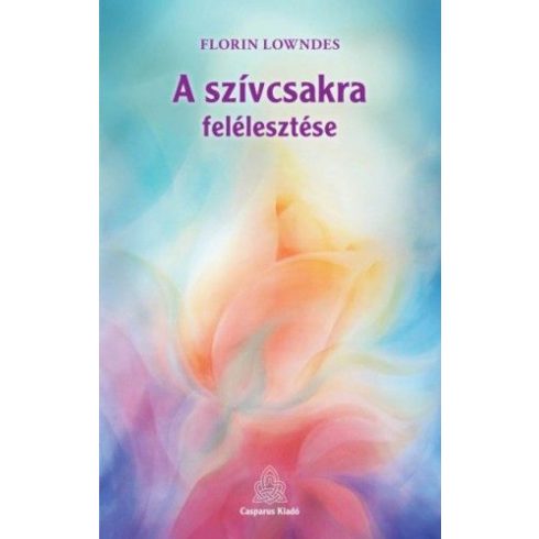 A szívcsakra felélesztése