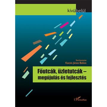Főutcák, üzletutcák - megújulás és fejlesztés