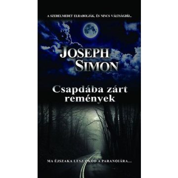 Csapdába zárt remények