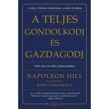 A teljes gondolkodj és gazdagodj