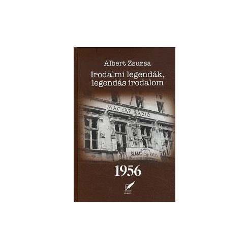 Irodalmi legendák, legendás irodalom 1956