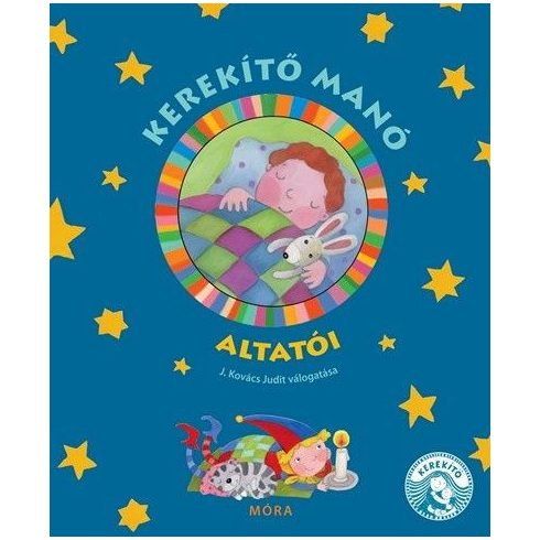 Kerekítő Manó altatói