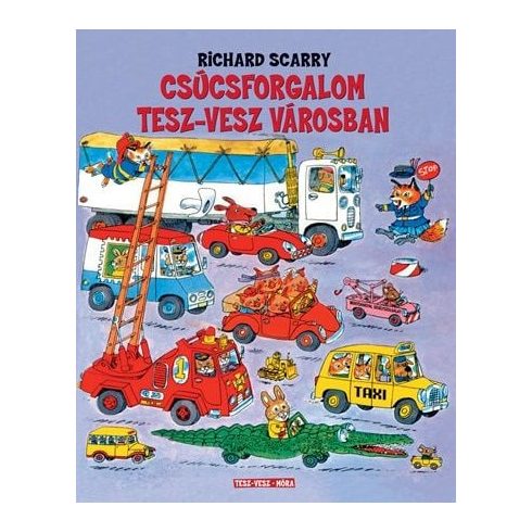 Csúcsforgalom Tesz-Vesz városban