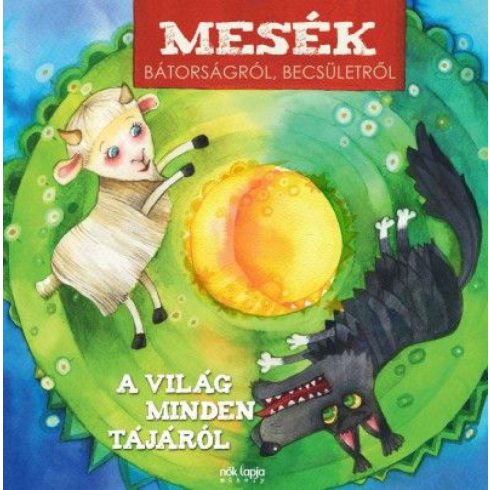 Mesék bátorságról becsületről