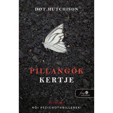Pillangók kertje (A gyűjtő 1.)