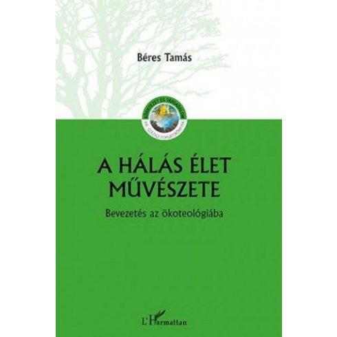 A hálás élet művészete – Bevezetés az ökoteológiába