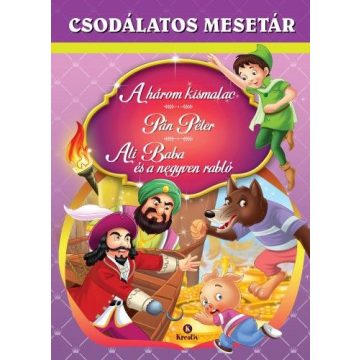   Csodálatos mesetár - A három kismalac - Pán péter - Ali baba és a 40 rabló
