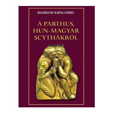 A parthus, Hun-Magyar scythákról