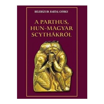 A parthus, Hun-Magyar scythákról