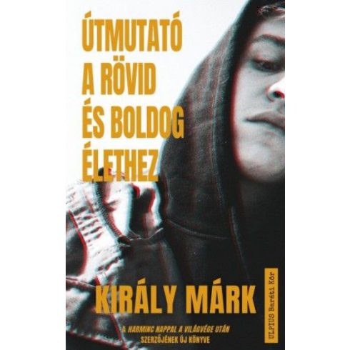 Útmutató a rövid és boldog élethez