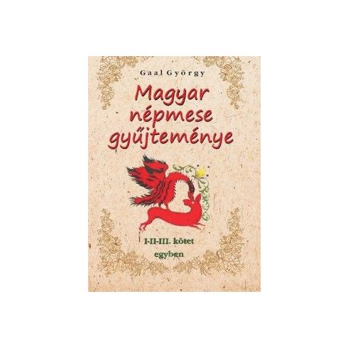 Magyar népmese gyűjteménye I-II-III. kötet egyben