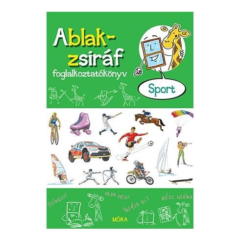 Ablak-zsiráf – Sport - Foglalkoztatókönyv