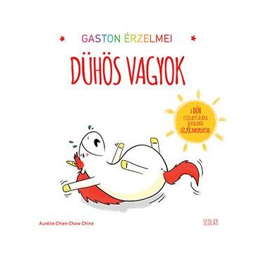 Gaston érzelmei - Dühös vagyok