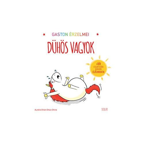 Gaston érzelmei - Dühös vagyok