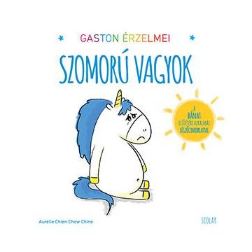 Gaston érzelmei - Szomorú vagyok