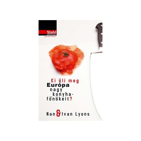 Ki öli meg Európa nagy konyhafőnökeit ?