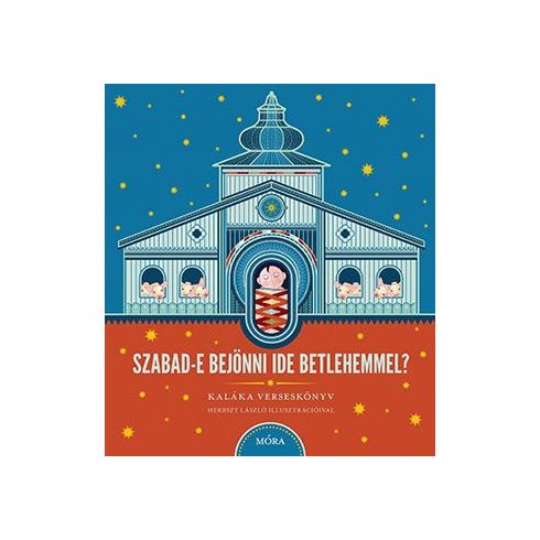 Szabad-e bejönni ide Betlehemmel?