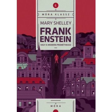 Frankenstein, avagy a modern Prométheusz