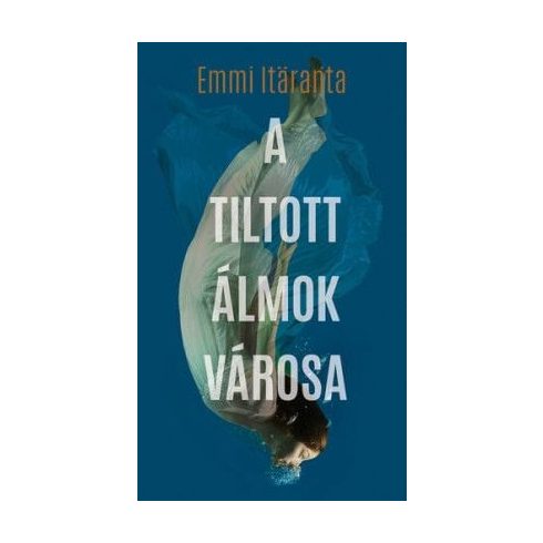 A tiltott álmok városa