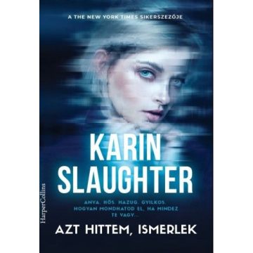 Azt hittem, ismerlek