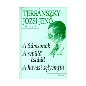 A Sámsonok - A repülő család - A havasi selyemfiú
