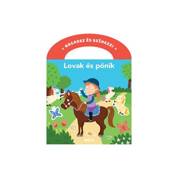 Ragassz és színezz! – Lovak és pónik
