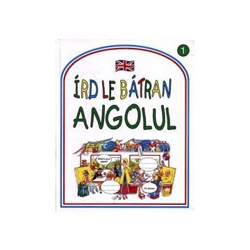 Írd le bátran angolul!