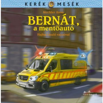 Bernát, a mentőautó
