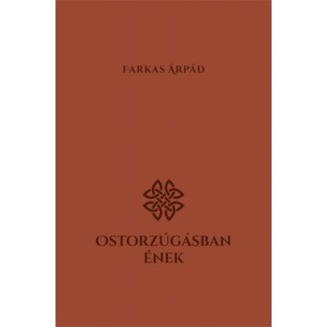 Ostorzúgásban ének