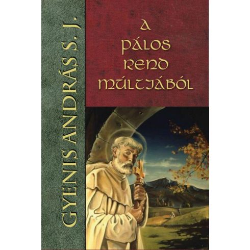 A Pálos rend múltjából