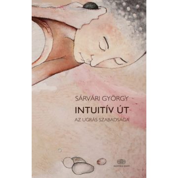 Intuitív út - Az ugrás szabadsága