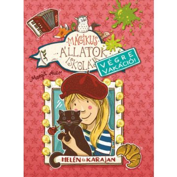   Mágikus állatok iskolája - Végre vakáció 4. - Helén és Karajan