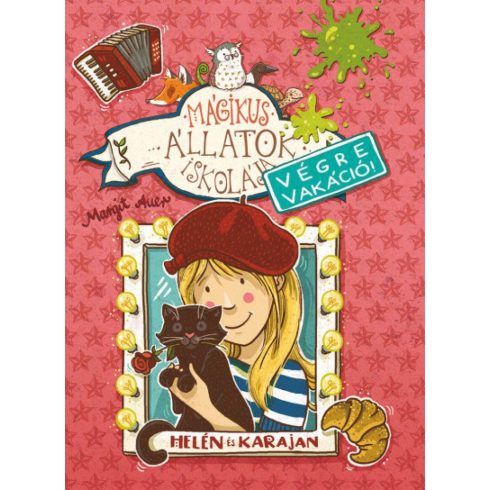 Mágikus állatok iskolája - Végre vakáció 4. - Helén és Karajan