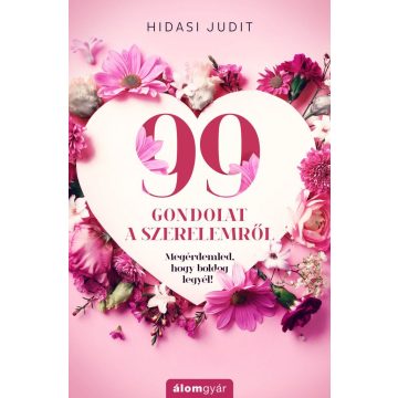 99 gondolat a szerelemről