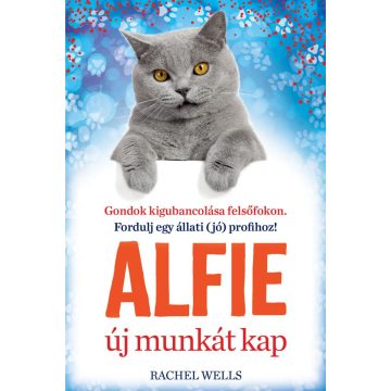   Alfie új munkát kap – Tanulj önismeretet egy bölcs cicától!
