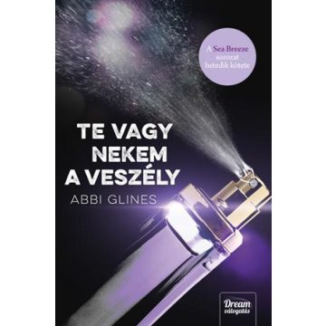 Te vagy nekem a veszély - Sea Breeze-sorozat 7. rész