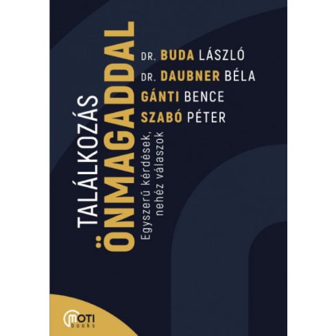 Találkozás önmagaddal - Egyszerű kérdések, nehéz válaszok