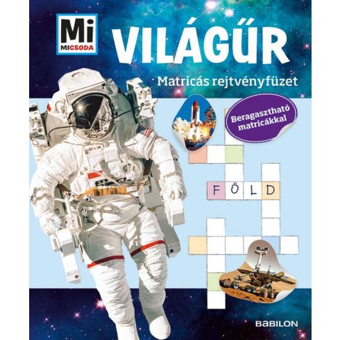 A Világűr - Mi MICSODA Matricás rejtvényfüzet