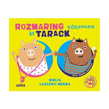 Rozmaring és Tarack közlekedik