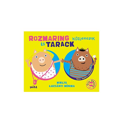Rozmaring és Tarack közlekedik
