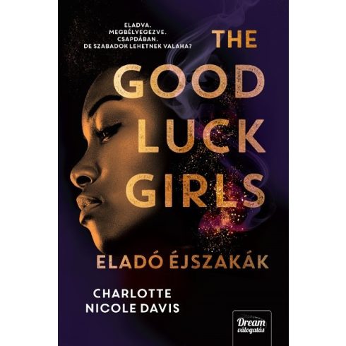 The Good Luck Girls – Eladó éjszakák