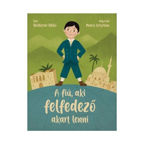 A fiú, aki felfedező akart lenni