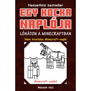 Egy kocka naplója 2. Lóháton a Minecraftban
